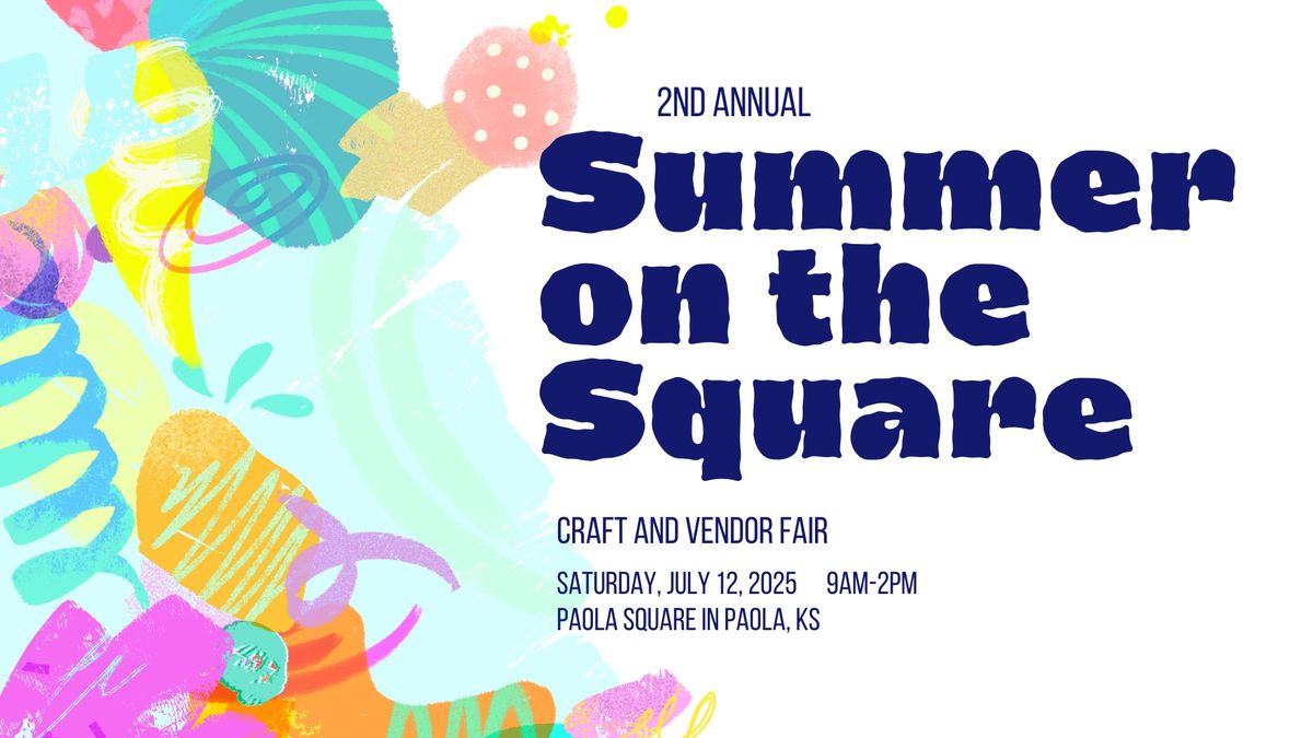 2nd Annual Summer on The Square Craft Fair