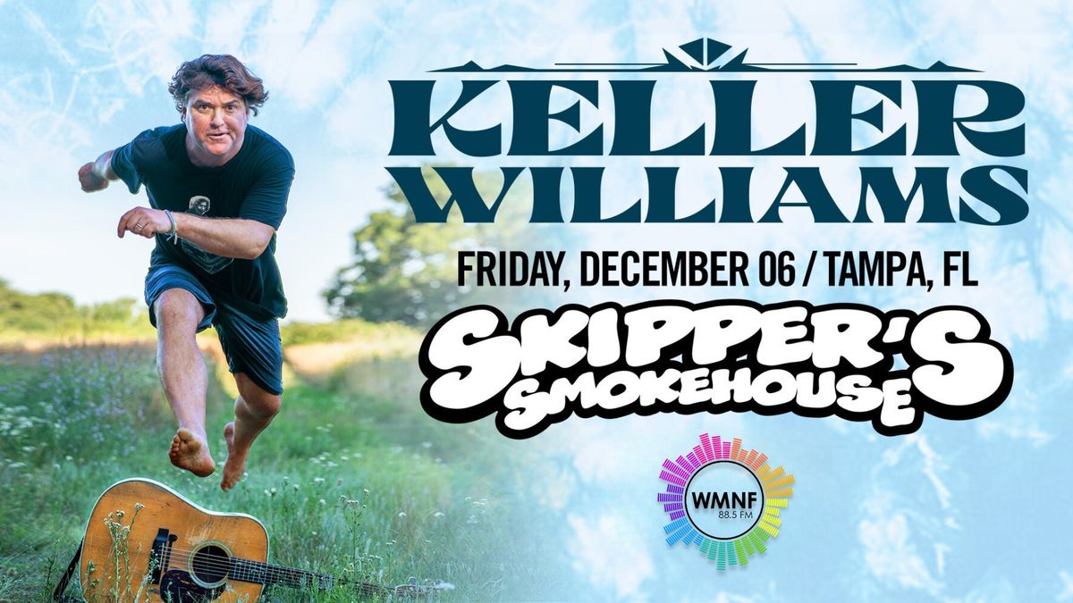 Keller Williams at Skippers!