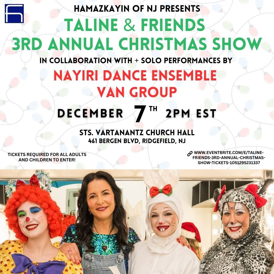 Taline & Friends 3rd Annual Christmas Show! \ud83c\udf84\ud83c\udf85\ud83c\udffc\ud83c\udde6\ud83c\uddf2