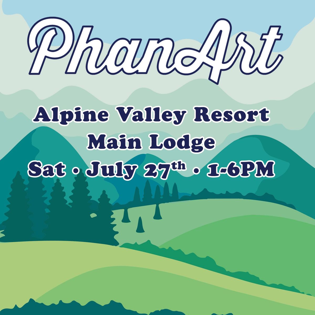 PhanArt Alpine Valley Resort Main Lodge - Sat. July 27, 2024