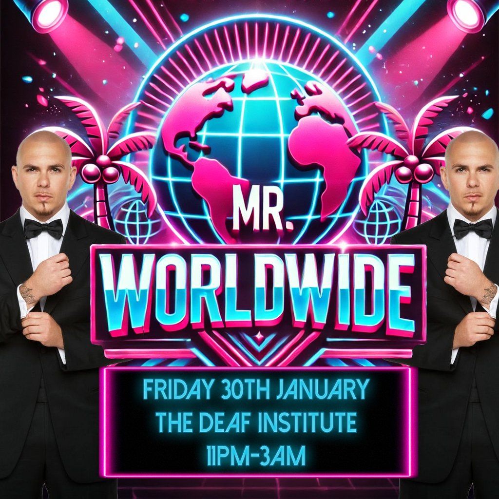 Mr Worldwide Party - A Pitbull Rave (Manchester)