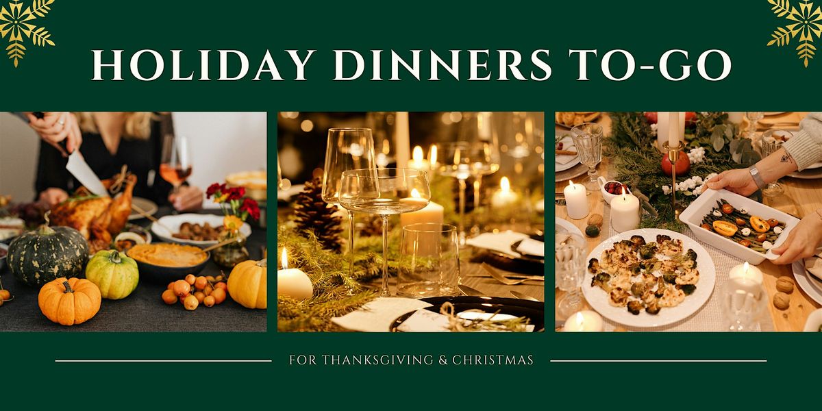 Holiday Dinners To-Go
