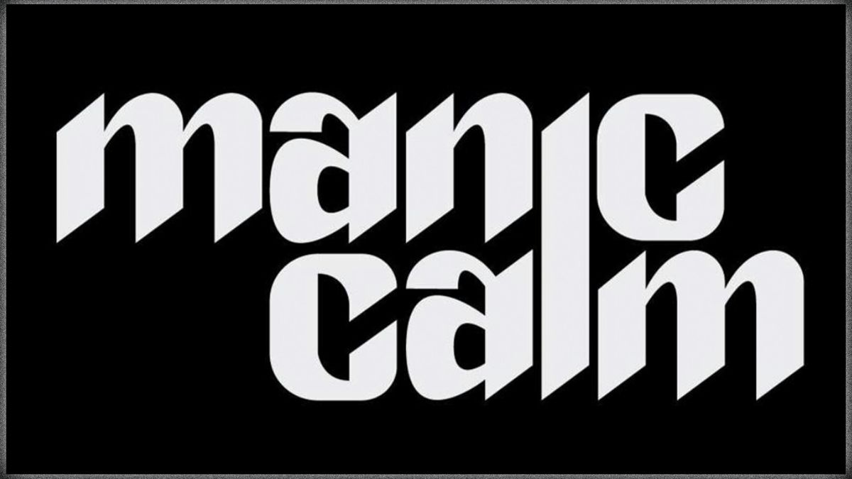 Manic Calm - Heavy Bloom - HelpHelpHelp