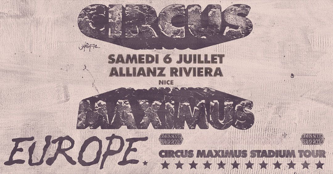 TRAVIS SCOTT \u2022 Utopia \u2013 Circus Maximus World Tour | Nice