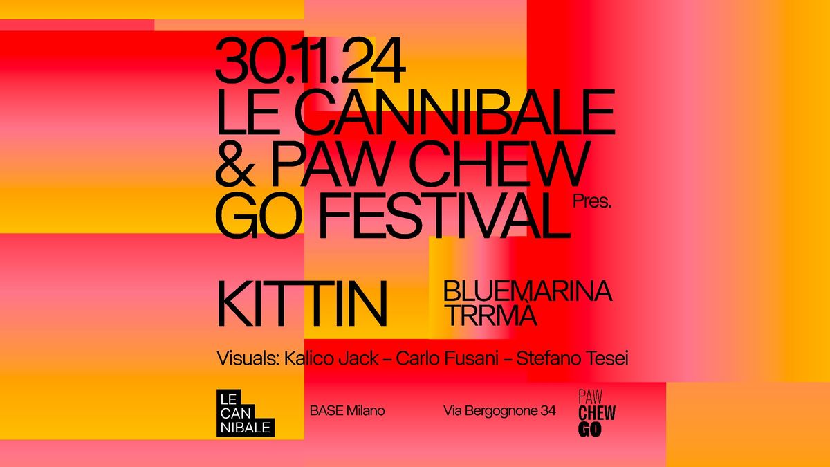 Le Cannibale & Paw Chew Go - Miss Kittin, Bluemarina, Trrm\u00e0