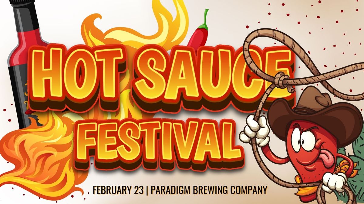 Hot Sauce Festival at Paradigm