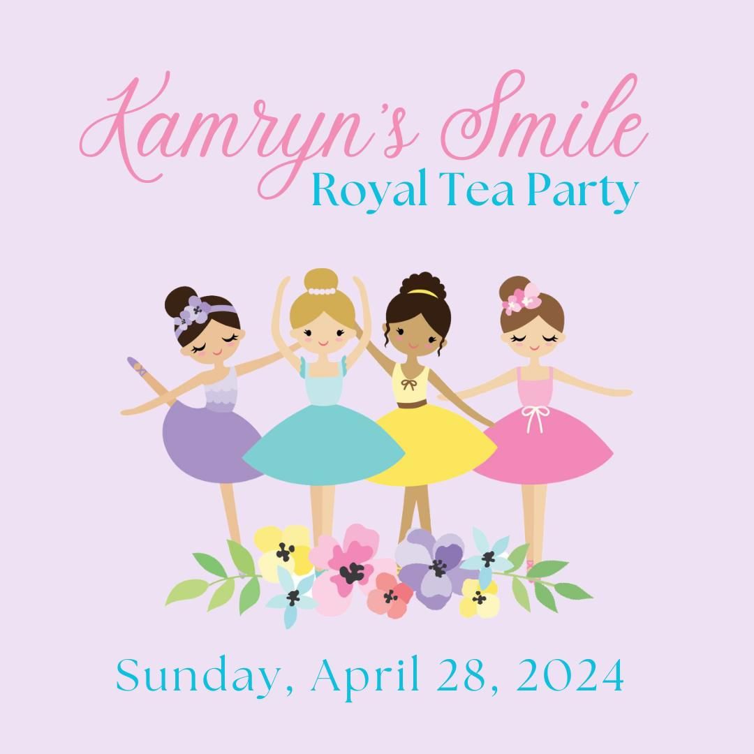 Kamryn's Smile Royal Tea Party