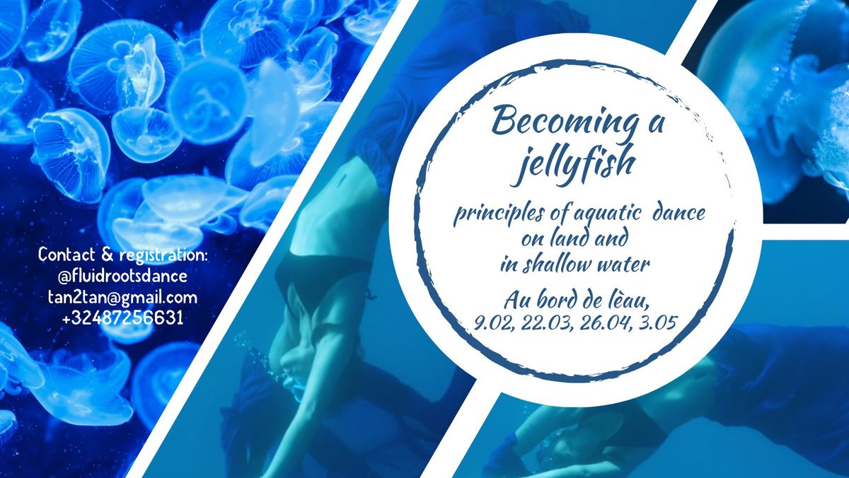 Becoming a jellyfish: aquatic dance on land and in shallow water