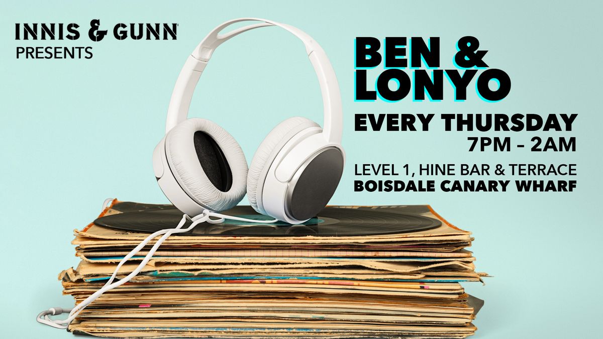 Innis & Gunn presents Thursday DJ Nights hosted by Ben & Lonyo