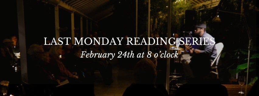 Last Monday Reading Series | February