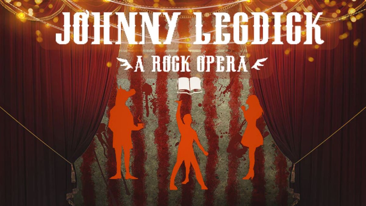 Johnny Legdick: A Rock Opera