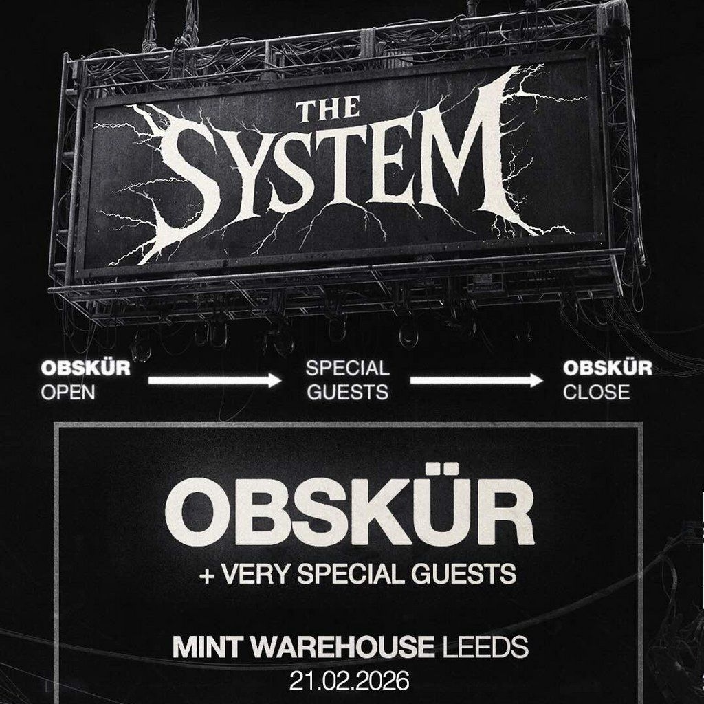 OBSK\u00dcR Presents The System at Mint Warehouse