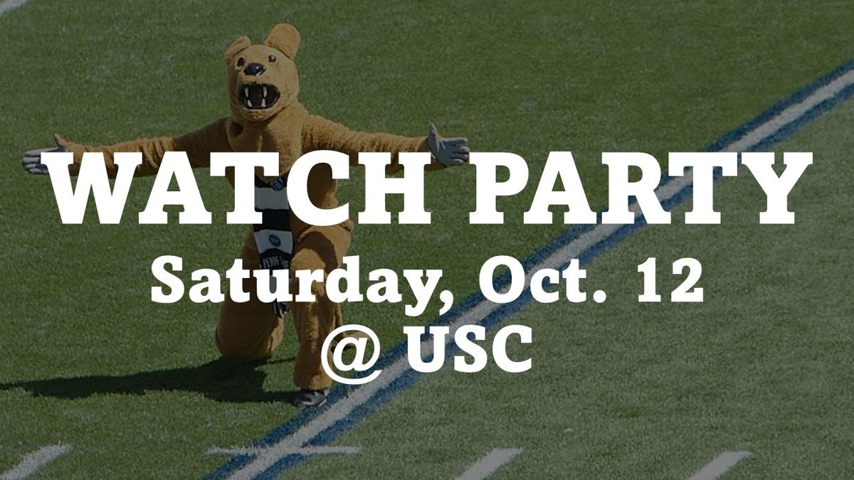 WATCH PARTY - Penn State @ USC