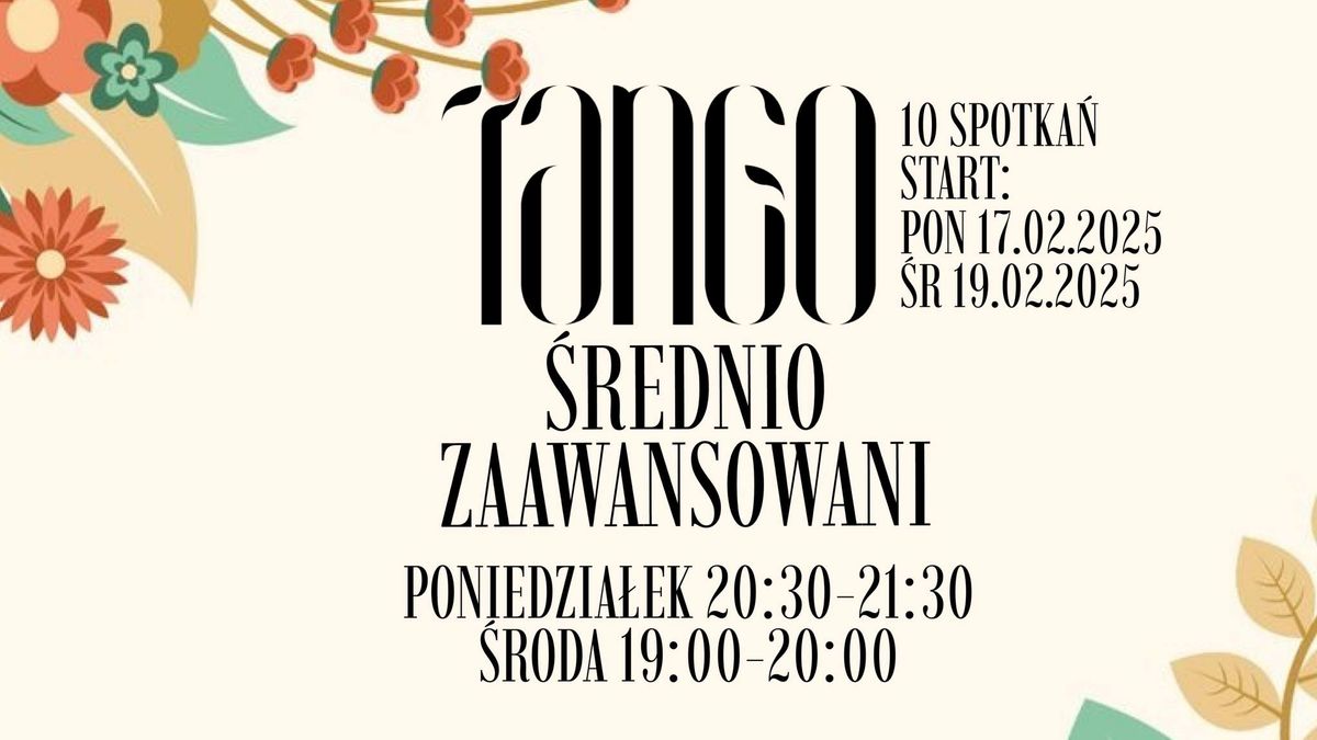 TANGO I \u015aREDNIOZAAWNSOWANI I 10 spotka\u0144