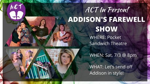 ACT In Person: Addison Farewell