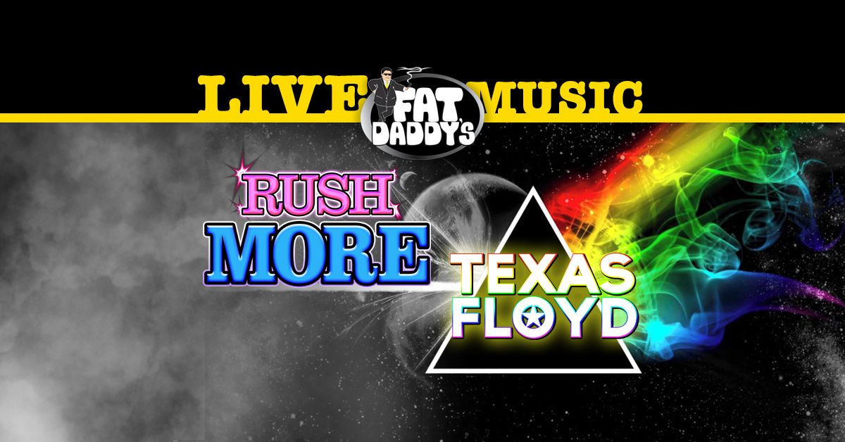 Rush MORE w\/Texas Floyd