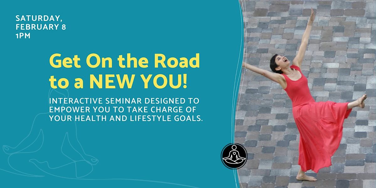 Get On the Road to a NEW YOU!