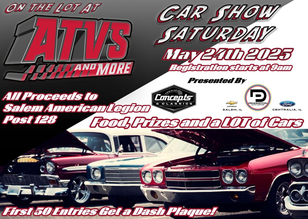 Car Show!!! Saturday May 24th at ATVs And MORE