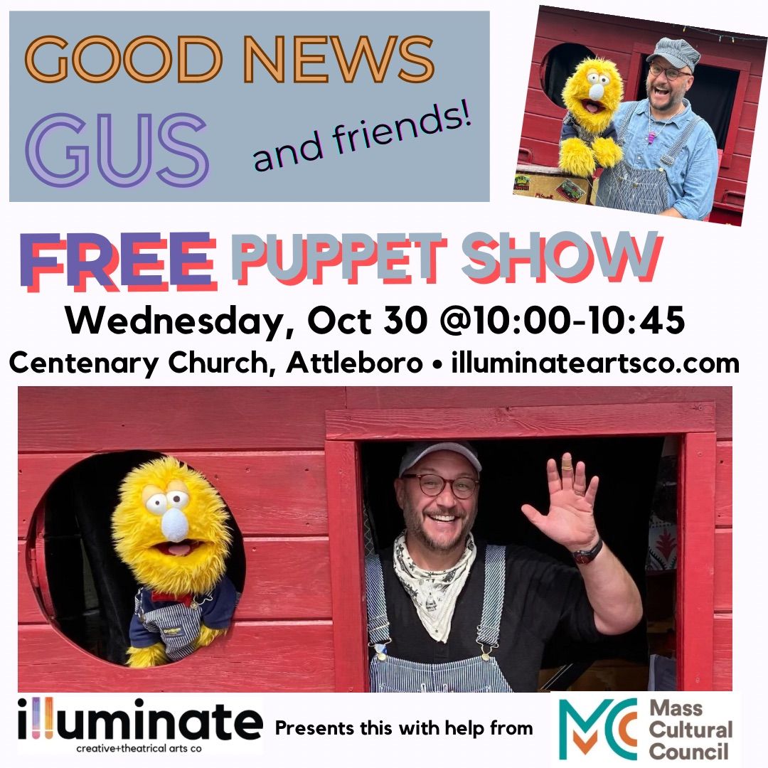 Free Puppet Show with Good News Gus!