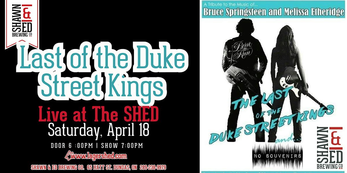 SPRINGSTEEN Tribute! Last of the Duke Street Kings at The SHED