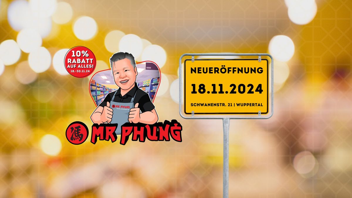 Gro\u00dfe Neuer\u00f6ffnung Mr. Phung Asia Markt Wuppertal