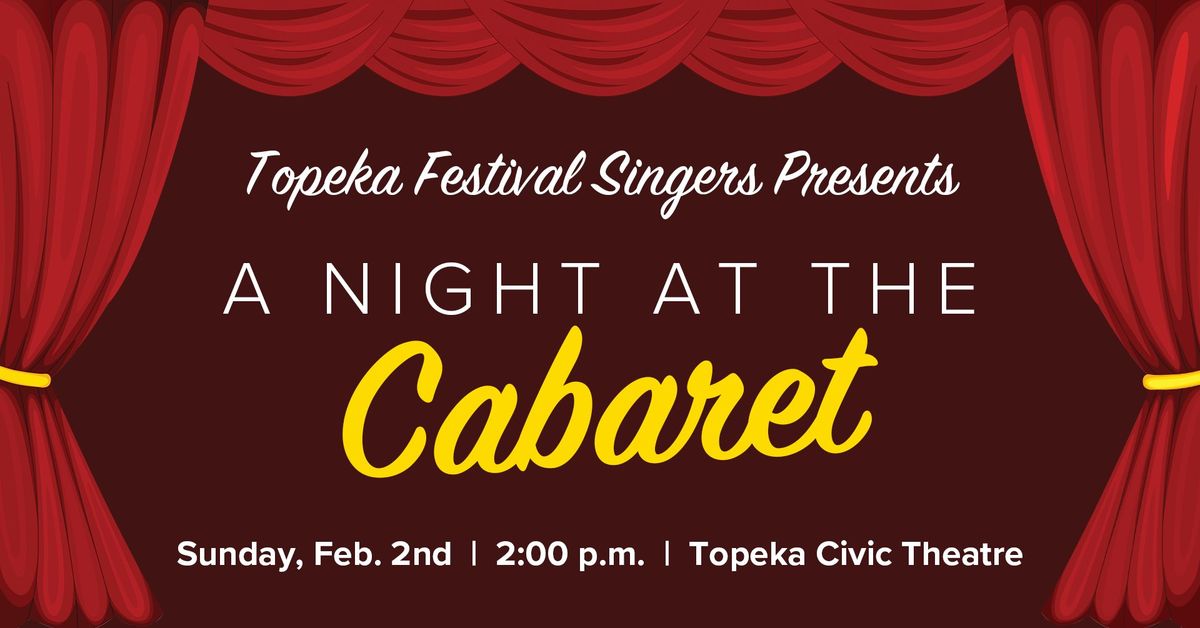 A Night at the Cabaret - Sunday, Feb. 2nd