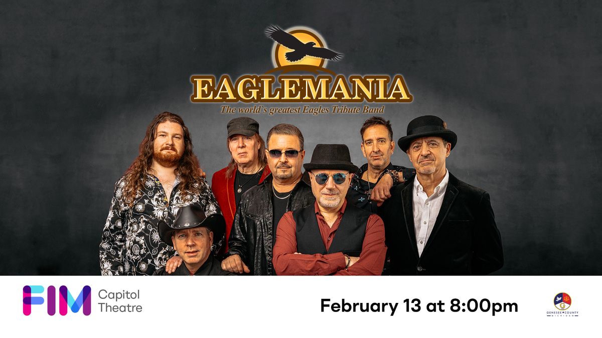 EagleMania: The World\u2019s Greatest Eagles Tribute Band