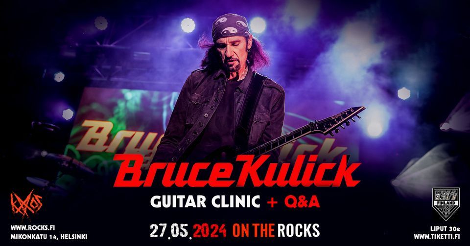 Bruce Kulick - Guitar clinic + Q&A, Meet & Greet + KAFF, On the  Rocks