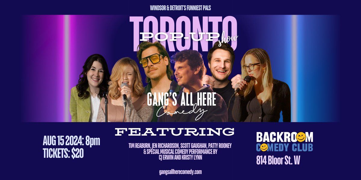 Gang's All Here Comedy: Toronto Pop-Up Show