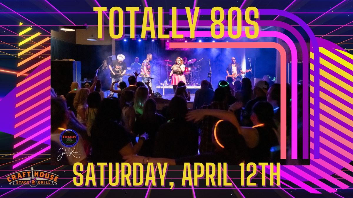 Totally 80s at the Crafthouse Stage & Grill