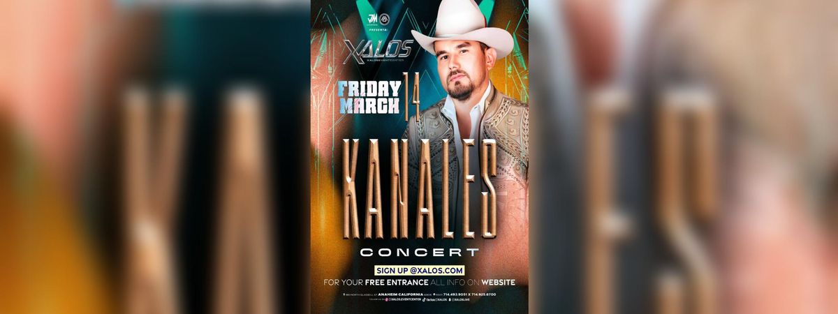 KANALES CONCERT CONCERT EN ANAHEIM