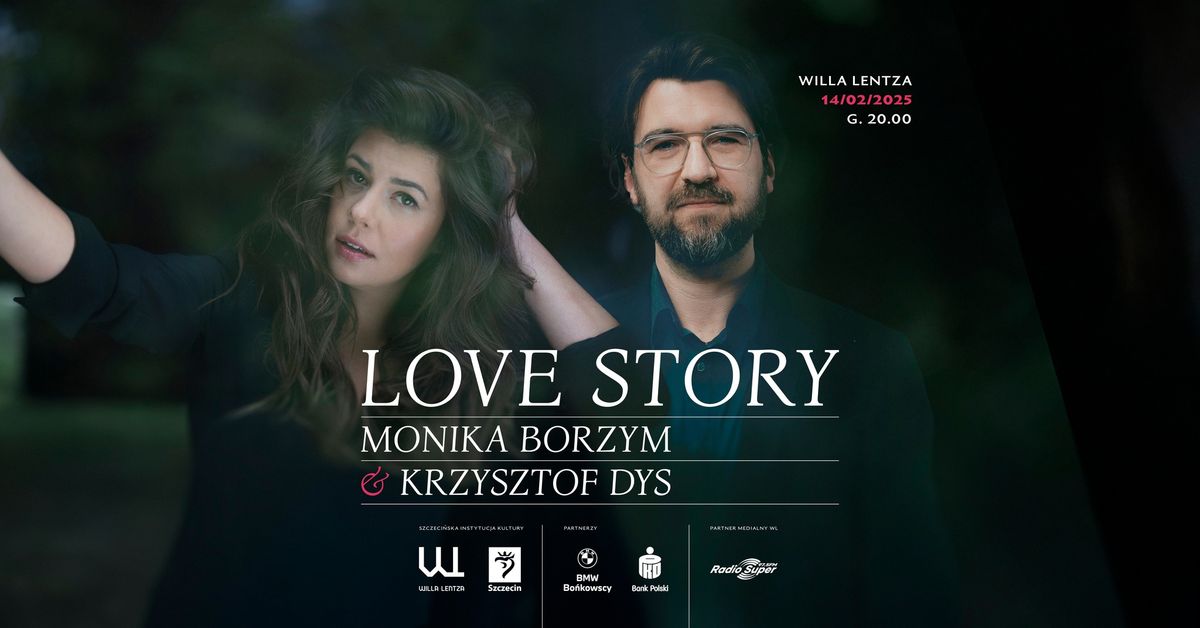 LOVE STORY | MONIKA BORZYM i KRZYSZTOF DYS