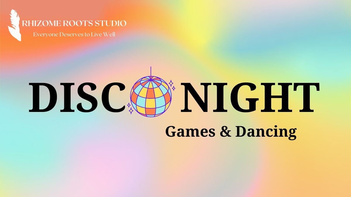 Disco Night at Rhizome Roots: Games & Dancing