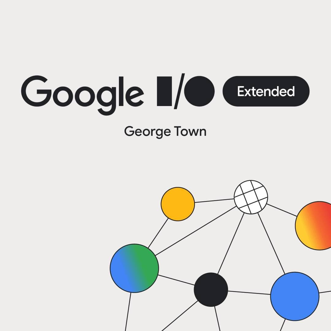 Google I\/O Extended 2024 George Town