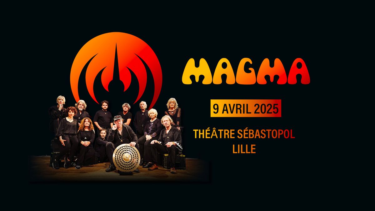 Magma \u00b7 Th\u00e9\u00e2tre S\u00e9bastopol, Lille 