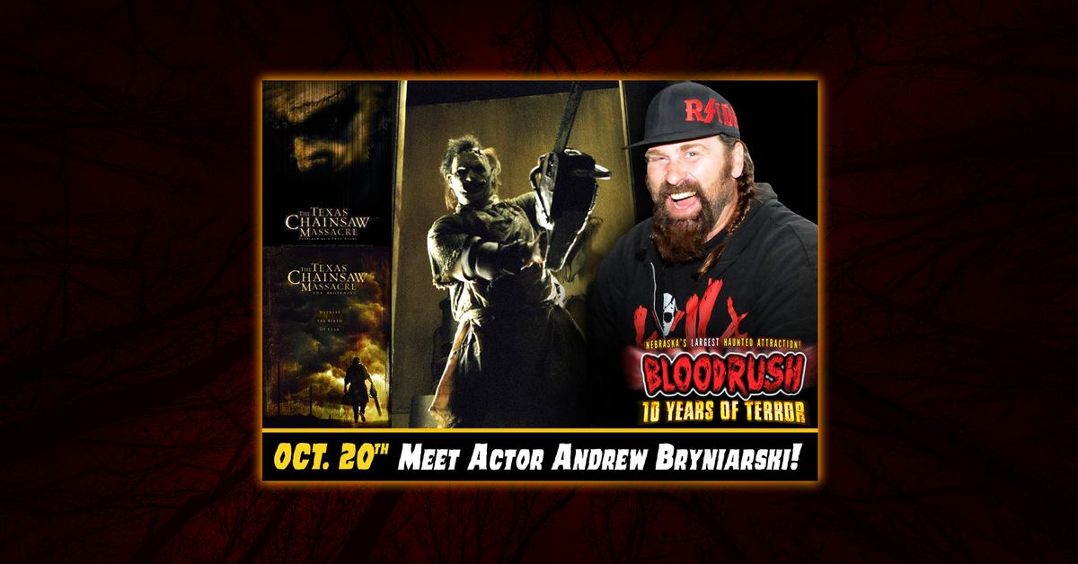 Meet Andrew Bryniarski @ Bloodrush!