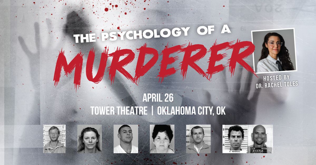 The Psychology of a Murderer w\/ Dr. Rachel Toles