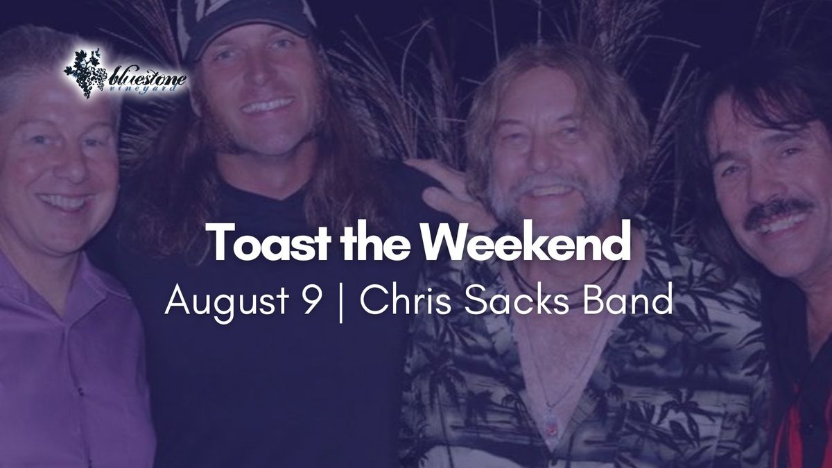 Toast the Weekend: Chris Sacks Band
