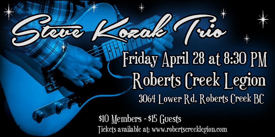 Steve Kozak Trio at The Roberts Creek Legion #219