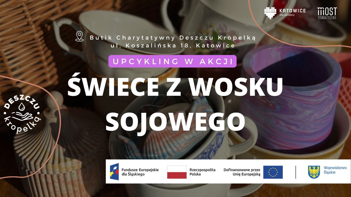 \ud83c\udf75\ud83d\udc1a Upcykling w Akcji - Warsztaty Tworzenia \u015awiec z Wosku Sojowego