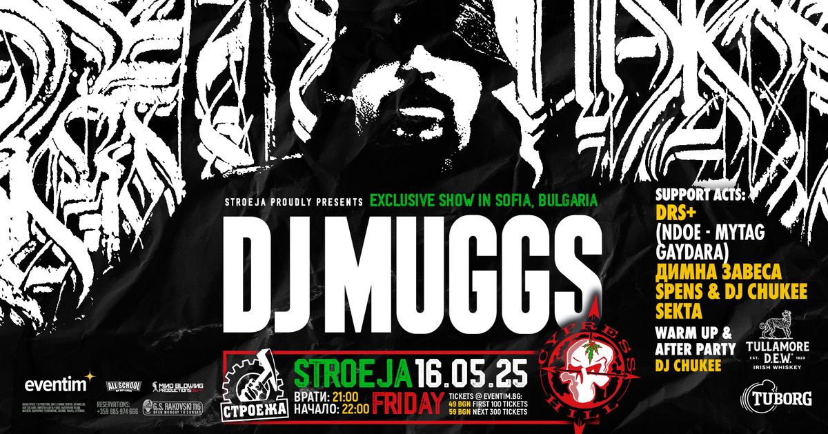 DJ MUGGS (CYPRESS HILL) - SOFIA \/ Club Stroeja - 16 May 2025