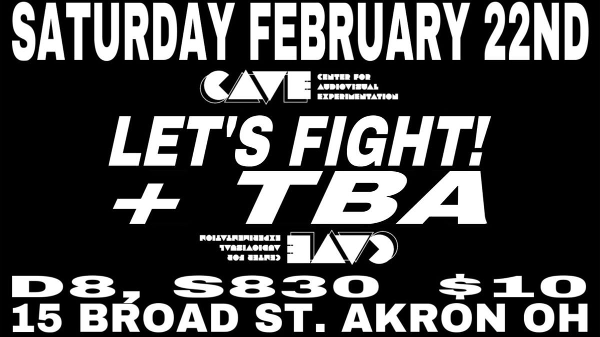 LET\u2019S FIGHT! \/ TBA