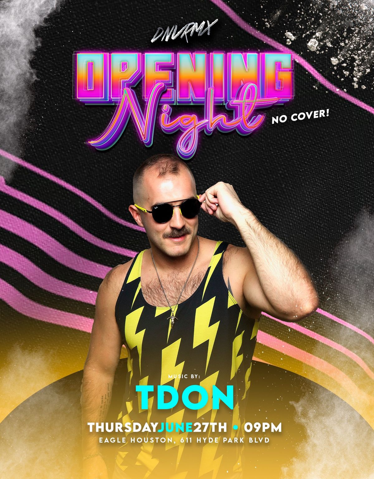 Everything\u2019s Bigger Pride Opening Night w\/ DJ TDon! 