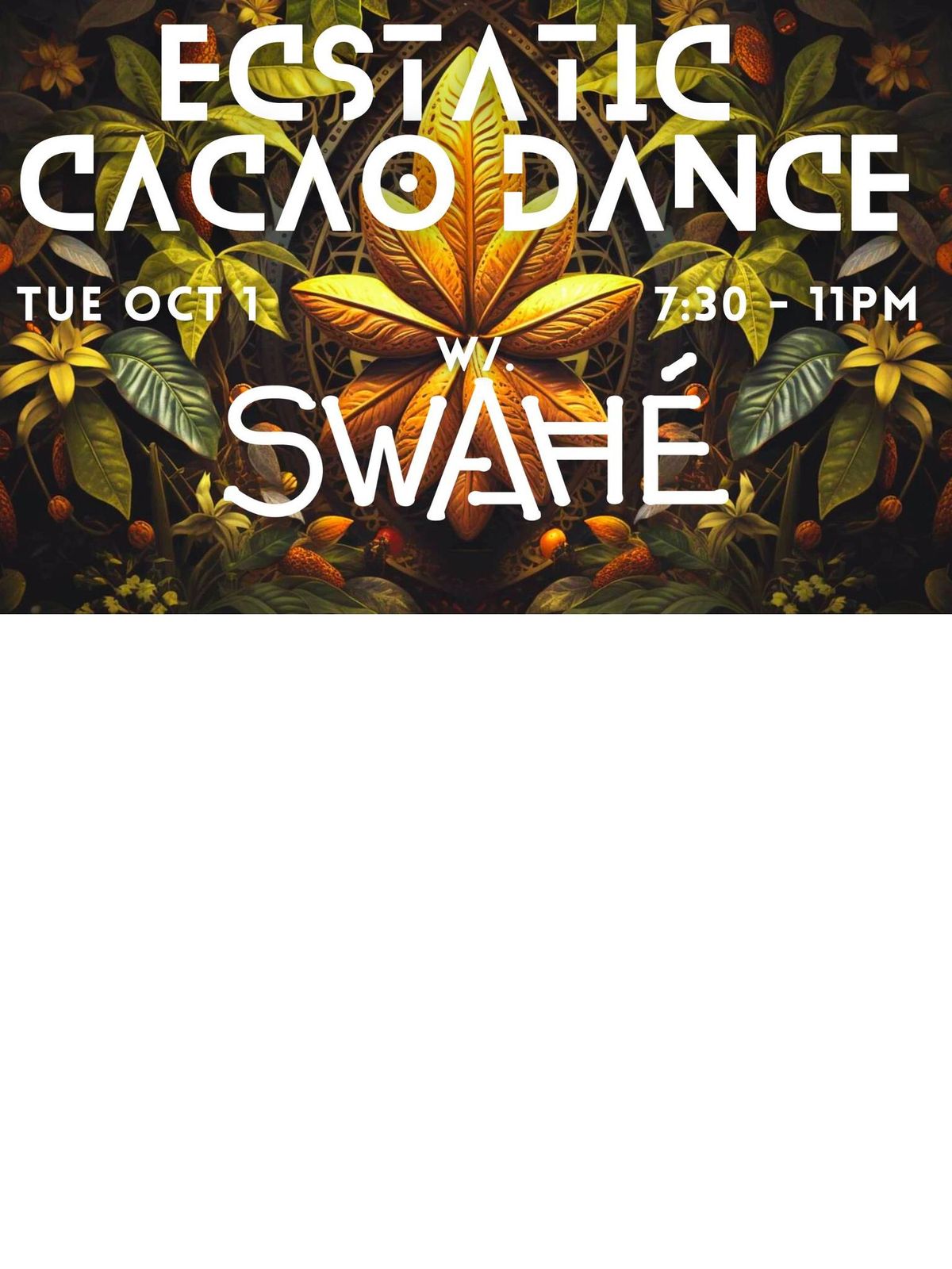 \u2727 Ecstatic Cacao Dance \u2727 Tuesday Night