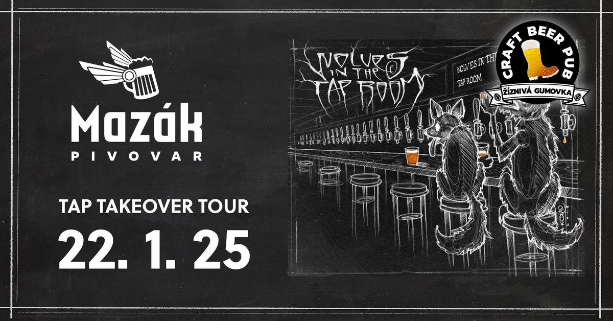 Maz\u00e1k Tap Takeover Tour | \u017d\u00edzniv\u00e1 Gumovka