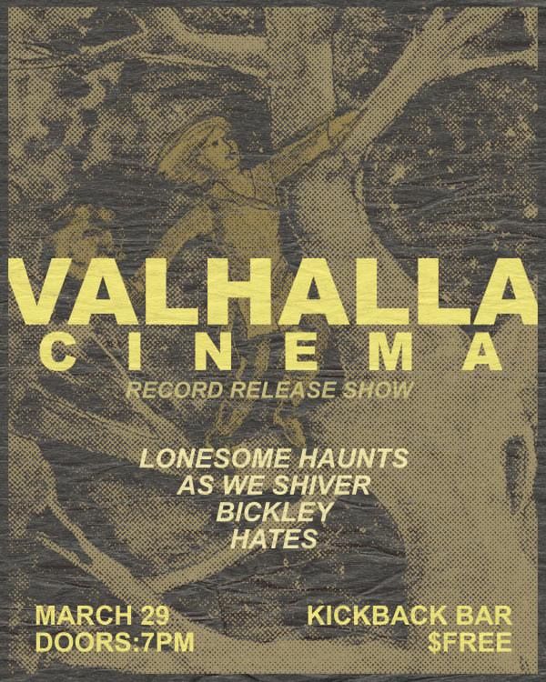 Valhalla Cinema\/ Lonesome Haunts\/ As We Shiver\/ Bickley\/ The Hates