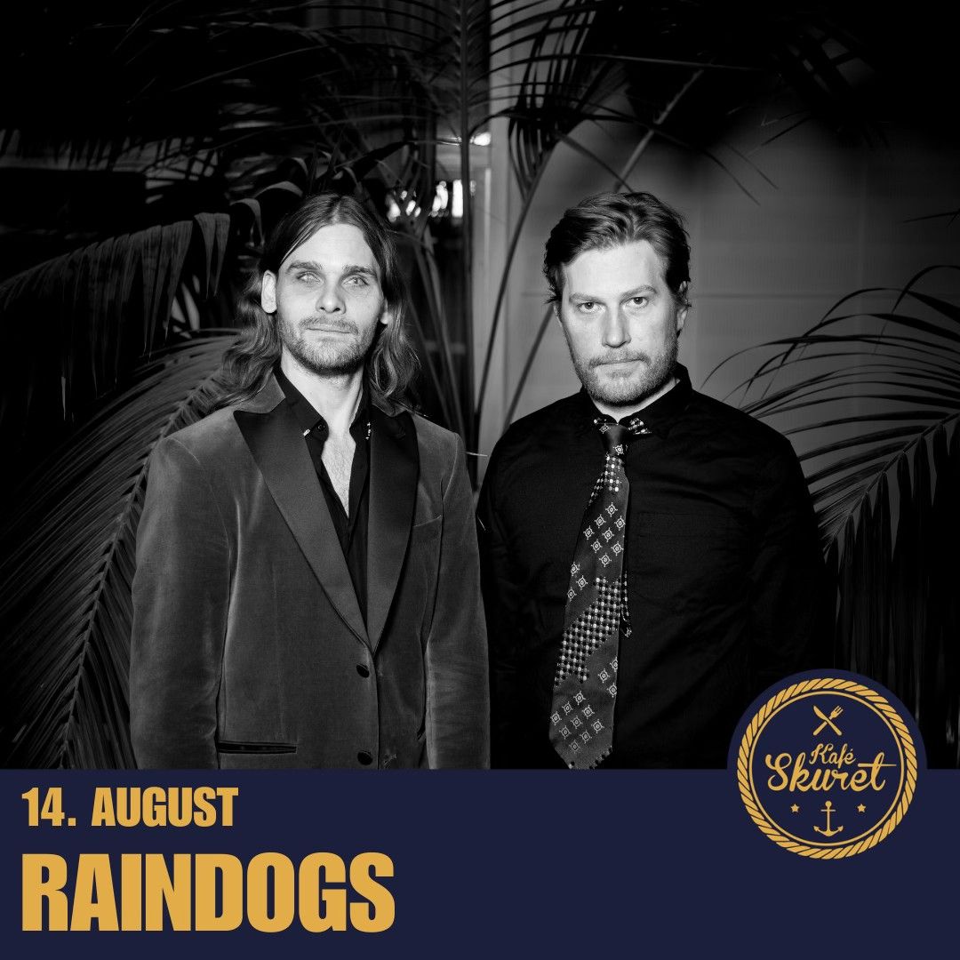 Raindogs \/\/ 14.august 