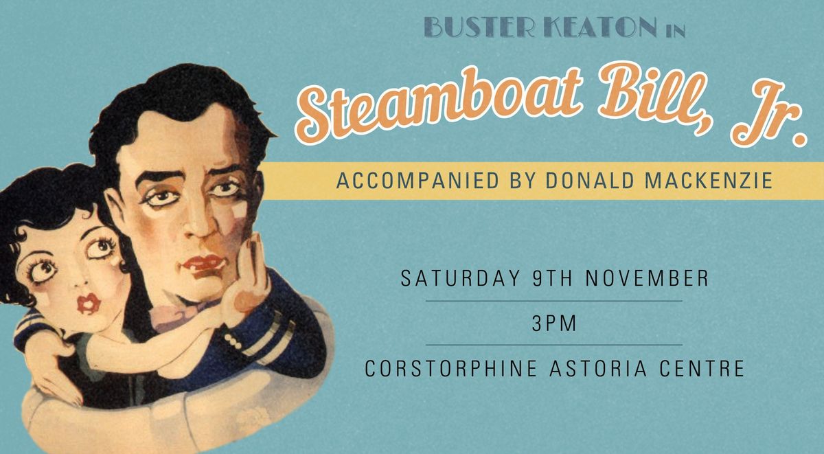 Steamboat Bill, Jr. - Accompaniment by Donald MacKenzie