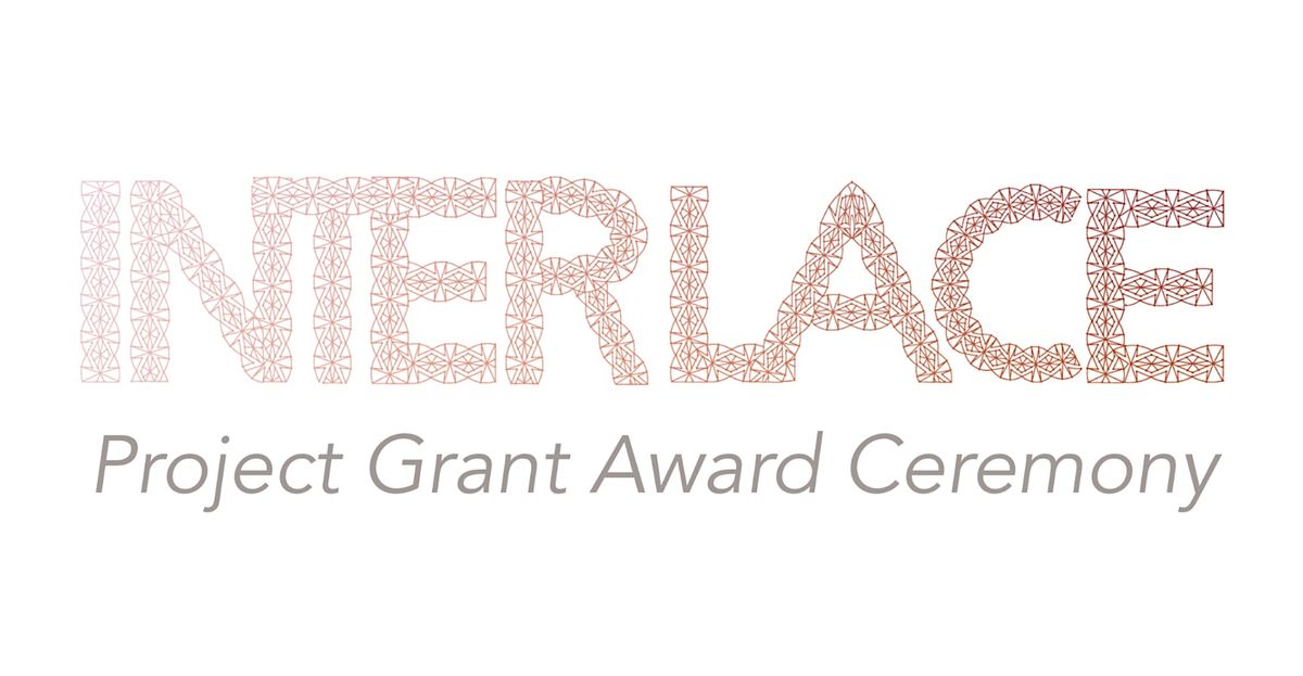 Interlace 2026 Grantee Award Ceremony