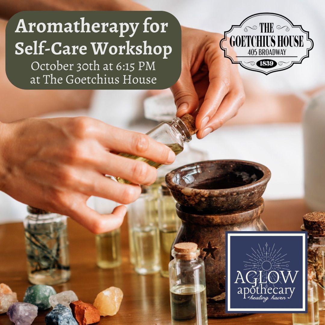 Aromatherapy for Self-Care Workshop